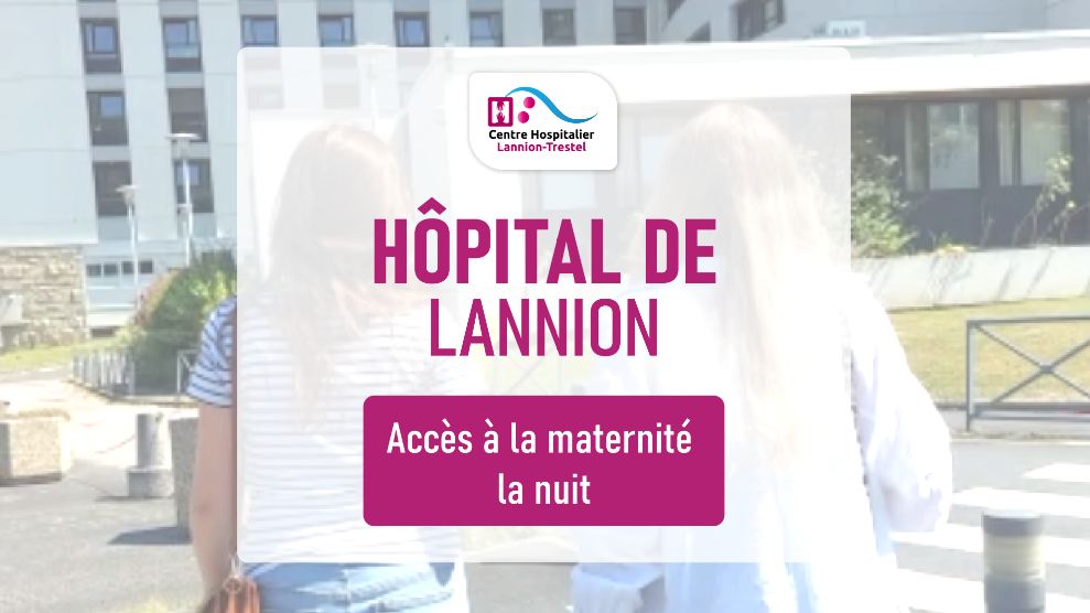 Accès maternité de nuit CH Lannion